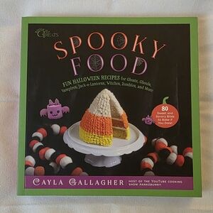 NWOT Spooky Food: 80 Fun Halloween Recipes Book By Cayla Gallagher